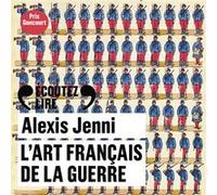 Alexis Jenni – L'art français de la guerre – Texte lu 2 CD MP3 – Gallimard