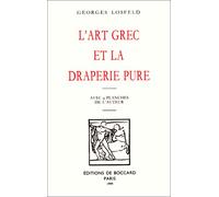 L'art grec et la draperie pur : avec 9 planches de l'auteur