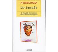 L'Art impossible : De l'inutilité de la création dans le monde contemporain