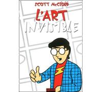 L'art invisible.: Comprendre la bande dessinée