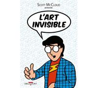 L'Art invisible Grand prix de la critique (ACBD) 2000 - Scott McCloud - Delcourt - broché - Guide