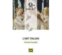 L'art italien - Michel Feuillet - Que Sais-Je - Poche - Etude