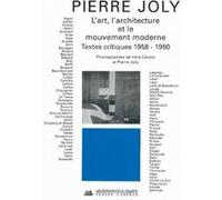 L'Art l'architecture et le mouvement Pierre Joly (Auteur), Vera Cardot (Auteur)