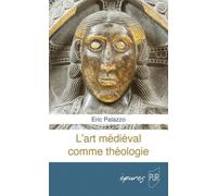 L'art Médiéval Comme Théologie