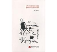 L'art Moderne Chinois - Nouvelles Approches