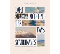 L'Art moderne des pays scandinaves: Danemark, Finlande, Islande, Norvège, Suède