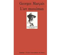 L'art musulman - Georges Marcais - Puf - broché - Livre