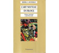 L'Art nouveau en France: Politique, psychologie et style fin de siècle