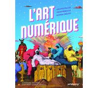 L'art numérique - Les nouvelles frontières du monde créatif - Alessandra Mattanza - White Star Eds - relié - Beau livre