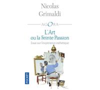 L'Art ou la Feinte Passion - Nicolas Grimaldi - Pocket - Poche - Essai