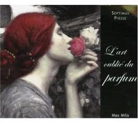 L'art oublié du parfum
