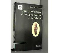 L'art paléolithique d'Europe orientale et de Sibérie