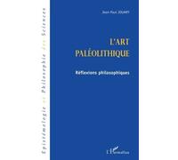 L'art Paléolithique - Réflexions Philosophiques