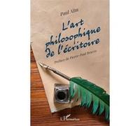 Paul Aïm – L'art philosophique de l'écritoire – Essai – Broché – L'Harmattan