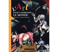 L'Art pour comprendre le monde