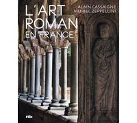 L'art roman en France - Alain Cassaigne - Vilo - relié - Beau livre