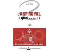 L'art royal, à quoi ça sert ? - Jean Solis - Dervy-Livres - broché - Essai