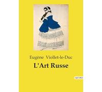 L'Art Russe: Exploration des influences et origines de l'art russe à travers l'histoire et les civilisations