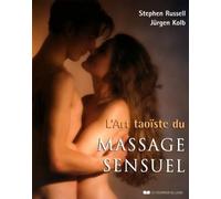 L'art taoïste du massage sensuel - Jurgen Kolb - Courrier Du Livre - broché - Guide