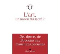 Collectif – L'Art, un miroir du sacré ? – Essai – broché