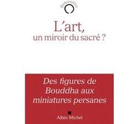 L'Art, un miroir du sacré ?