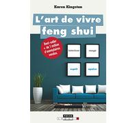 L'art vivre feng shui: libérez-vous du désordre !