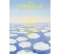 L'art vous le rend bien - Laurent Gounelle - Calmann-Levy - broché - Guide