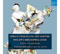 L'arte Del Mondo - Goethe & Kayser: Scherz [Import]