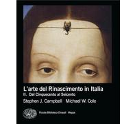 L'arte del rinascimento in Italia. Dal Cinquecento al Seicento (Vol. 2)