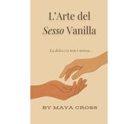 L'Arte del Sesso Vanilla