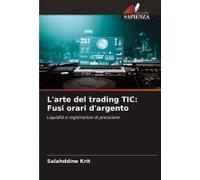 L'arte Del Trading Tic: Fusi Orari D'argento
