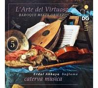 Arte Del Virtuoso 5/Baroque Meets Orient