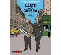 L'arte della guerra. Un'avventura di Blake e Mortimer a New York