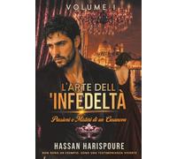 L'Arte dell'Infedeltà: Passioni ed enigmi di un Casanova