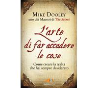 L'arte di far accadere le cose