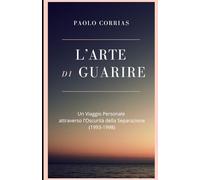 L'arte di guarire: Un Viaggio Personale attraverso l'Oscurità della Separazione (1993-1998)