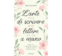 L'arte di scrivere lettere a mano. Dalla Corea consigli per riscoprire il potere curativo di un'arte antica