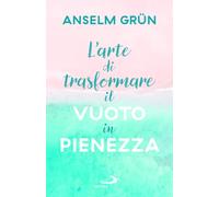 L'arte di trasformare il vuoto in pienezza