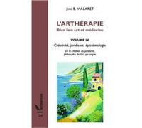 Jimi B. Vialaret – L'arthérapie, Vol. 4 : Créativité, Juridisme, Épistémologie – Broché (Occasion)