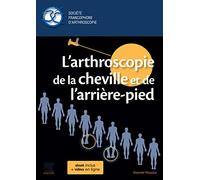 L'arthroscopie de la cheville et de l'arrière-pied