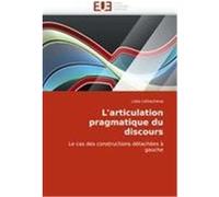 L'articulation pragmatique du discours Likhacheva, Lidia (Auteur)