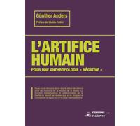 L'artifice humain (nouvelle édition) Pour une anthropologie « négative » - Ubaldo Fadini - Eterotopia - broché - Essai