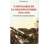 L'artillerie de la Grande Guerre: Une arme en constante évolution