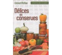 L'artisanat Au Coeur Du Suspense - Tome 2 - Délices En Conserves