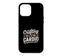L'artisanat, C'est Mon Cardio, Mes Fournitures Ont des Fournitures Coque pour iPhone 12 Pro Max