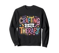 L'artisanat est ma thérapie Sweatshirt