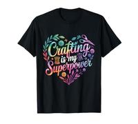 L'artisanat est Mon Super Pouvoir. Crafty Crafter, Amateur d'artisanat T-Shirt