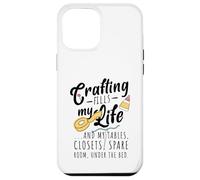 L'artisanat remplit ma Vie Coque pour iPhone 12 Pro Max