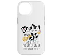 L'artisanat remplit ma Vie Coque pour iPhone 14