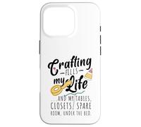 L'artisanat remplit ma Vie Coque pour iPhone 16 Pro